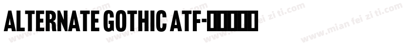 Alternate Gothic ATF字体转换